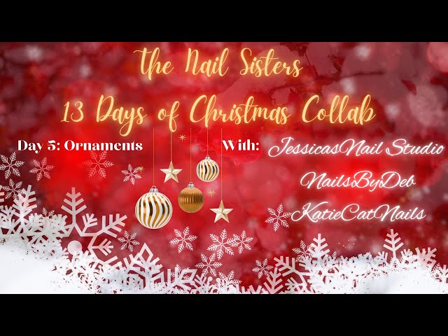 13 Days of Christmas Nail Sister Collab w/ @Jessicasnailstudio and @katiecatnails Day 5