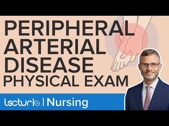 Peripheral Arterial Disease (PAD) Physical Exam - Ankle Brachial Index | Lecturio Nursing Assessment