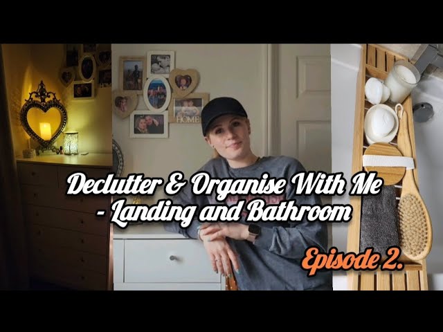 Declutter & Organise With Me - Landing and Bathroom