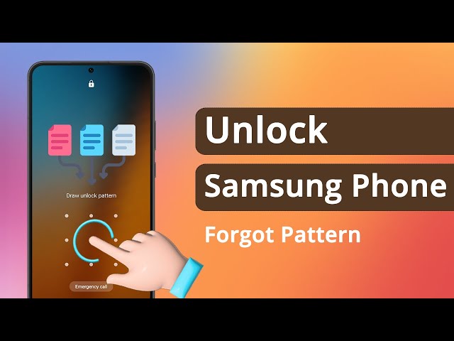 [2 Ways] How to Unlock Samsung Phone Forgot Pattern | No Data Loss