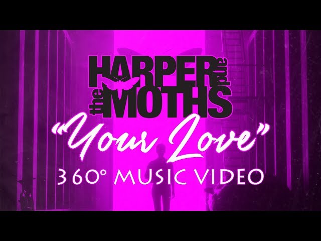 Harper and the Moths - "Your Love" Official Music Video