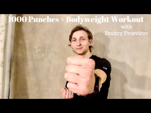 Online Bodyweight Workout (1000 Punches + Bodyweight Workout) #79