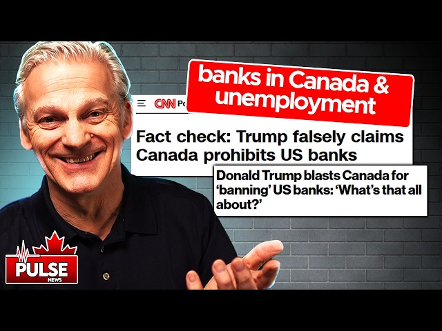 Trump vs. Canada’s Banking Rules – What’s the Truth?