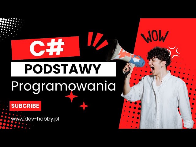 Samouczek C# dla początkujących - poznaj podstawy C# w 1 godzinę