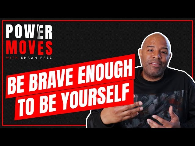 BE BRAVE ENOUGH TO JUST BE YOU! HOW TO BE CONFIDENT IN YOUR UNIQUENESS