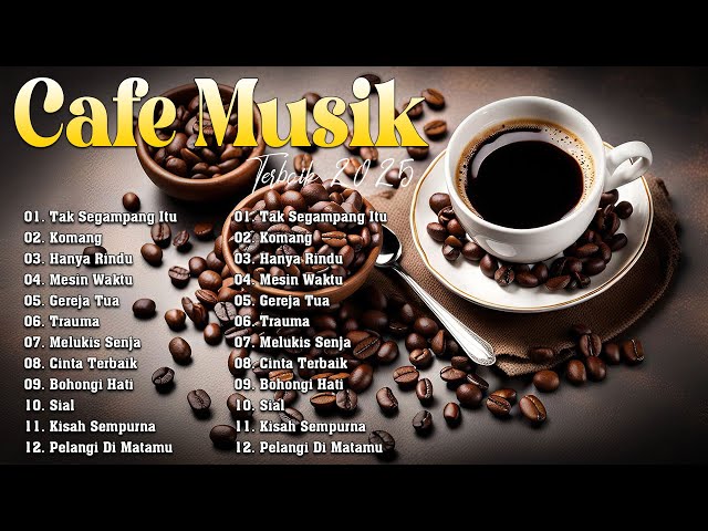 LAGU CAFE POPULER 2024  - AKUSTIK CAFE SANTAI 2024 Full Album  - AKUSTIK LAGU INDONESIA 2024 #35