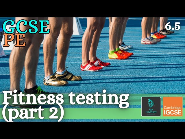 GCSE PE - FITNESS TESTING (Part 2/2) - Skill-related components - (Health, Fitness & Training 6.5)