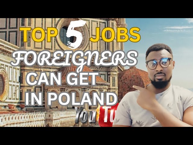 TOP 5 JOBS IN POLAND FOR FOREIGNERS IN 2024 | MIGRATE TO EUROPE | WORK IN POLAND