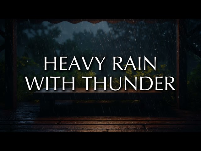 Thunder & Heavy Rain Sounds – Relaxing Nature Ambience | HEAVY RAIN | RAIN FOR SLEEP | RELAXING RAIN