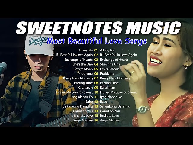 SWEETNOTES Nonstop 2025✨Romantic OPM Top Hits 2025 With Lyrics✨New OPM Top Hits Playlist 2024