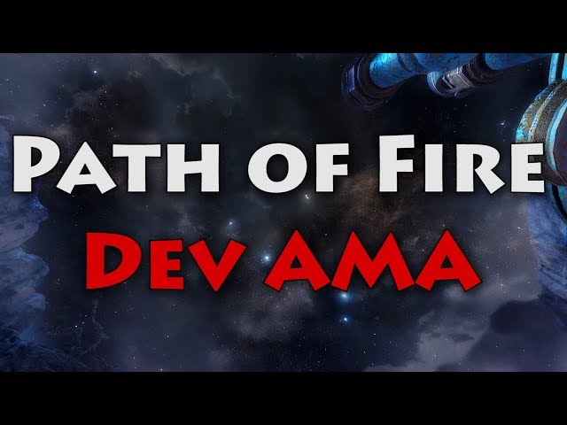 [TLDR] Path of Fire Dev AMA Highlights - 10/06/2017