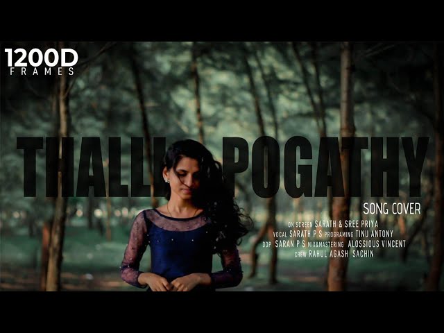 Thalli Pogathey (Cover) | Romantic Love Song | Ft. Sarath PS