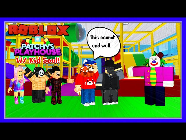 ROBLOX: Patchy's Playhouse | Vacation Stories W/ Kid Soul (Mini-Series)