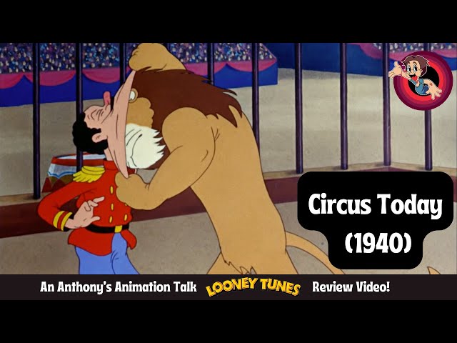 From Ringmasters to Gags: Circus Today (1940) by Tex Avery Reviewed!