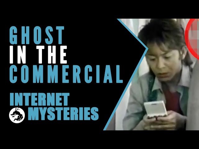 Internet Mysteries: Ghost in the Commercial