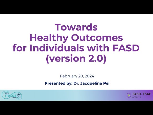 Towards Healthy Outcomes for Individuals with FASD (new version)