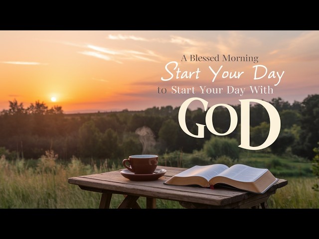 Powerful Morning Prayer  Before You Start Your Day | Lord, let Your presence fill my heart