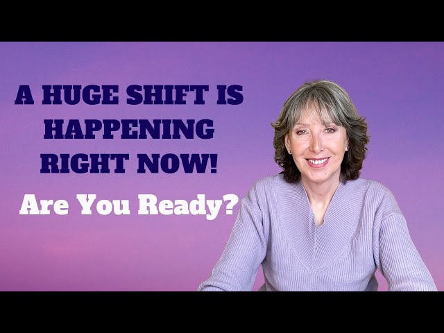 A HUGE SHIFT IS HAPPENING RIGHT NOW!! ARE YOU READY?