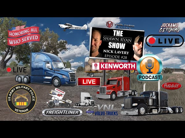 ATS Beta Livestream 🚛 | Trucking & @ShawnRyanShow Ep. 28 | @NickMACHINELavery #shawnryanshow