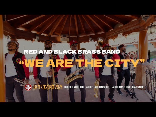 Red and Black Brass Band - "We Are the City"