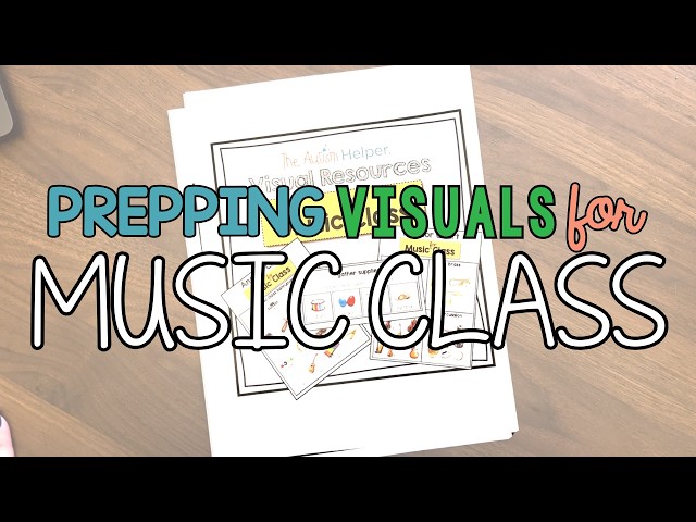 Prepping Visual Supports for Music Class