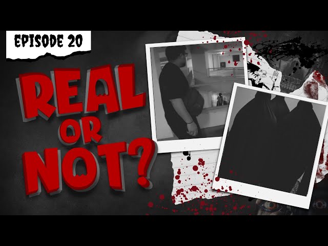 Real or Not - Episode Twenty (POVs)