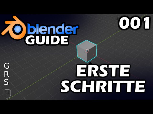 DIE ERSTEN SCHRITTE IN BLENDER 3.0 🏆 The Blender Guide (Blender Tutorial Deutsch / German) [S1-E001]