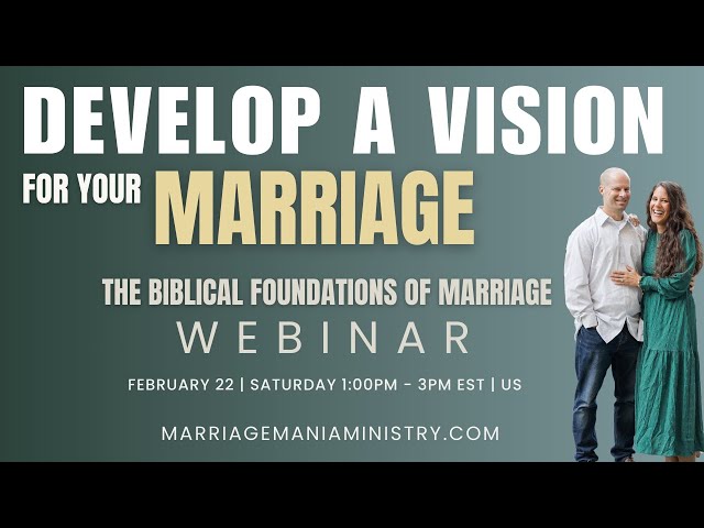 💫 How to develop a vision for your marriage and apply it! Join us!