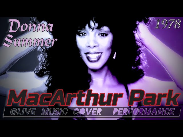 "MacArthur Park" Donna Summer Style 1978, @livemusiccoverdfgerry9815  70's Disco Dance Style