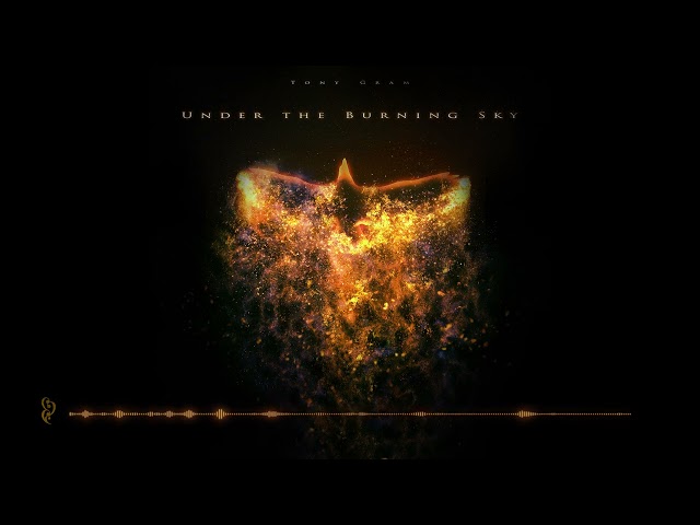 Under the Burning Sky - Tony Gram | Powerful Epic Music