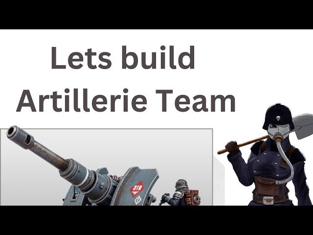 Death Korps Artillerie Team lets build