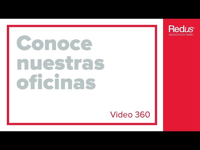 Redus | Negocios En Serio | Video 360º