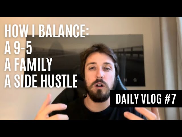 How I Balance My 9-5 Family, and Side Hustle (Creating Daily Content)