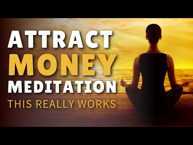 Guided Abundance Meditation for Attracting Money, Wealth and Prosperity [Manifestation]