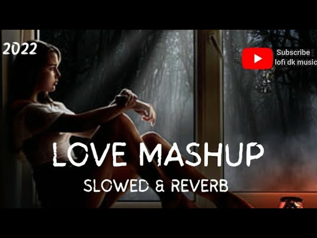 Love Lofi Mashup Slowed + Reverb Hindi best song Best Lofi songs @Dharmendrakushwaha95 @Dharmendrak74