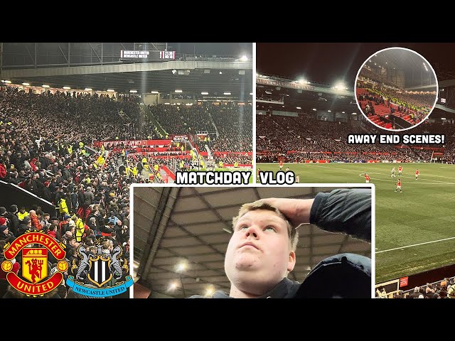 SCENES AS NEWCASTLE RUN RIOT AT OLD TRAFFORD! Manchester United 0-3 Newcastle United Matchday Vlog