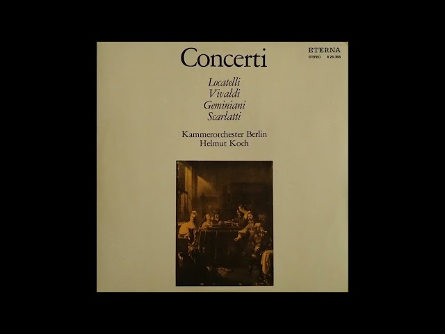 Locatelli, Vivaldi, Geminiani, Scarlatti: Concerti (Berlin Chamber Orchestra)