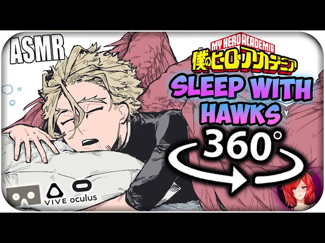 Sleep With Hawks~ [ASMR] 360: My Hero Academia 360 VR