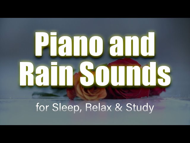 Sleep Peacefully with Gentle Piano and Rainfall Sounds