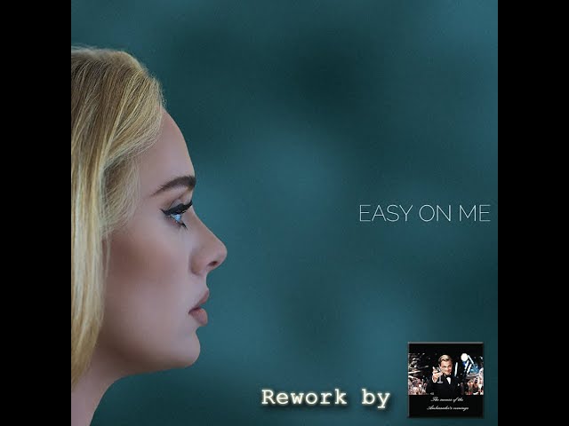 Adele  - Easy on me