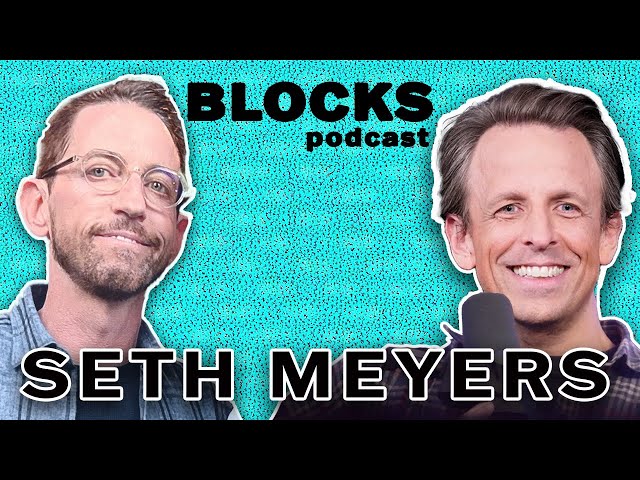 Seth Meyers | The Blocks Podcast w/ Neal Brennan | FULL EPISODE 30