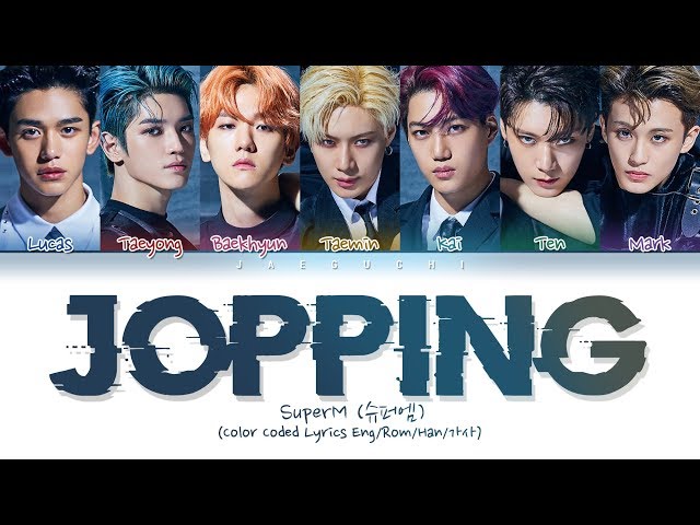 SuperM (슈퍼엠) - Jopping (Color Coded Lyrics Eng/Rom/Han/가사)