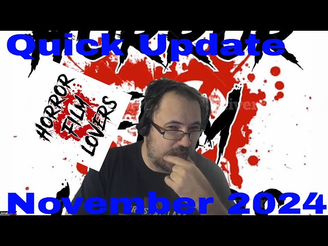 Horror Film Lovers| Quick Update| November 2024