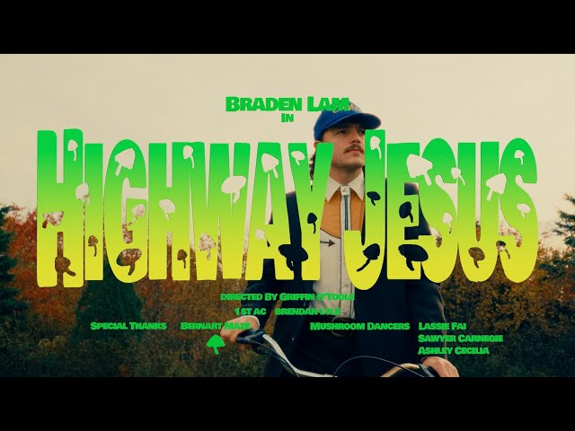 Braden Lam - Highway Jesus (Official Music Video)