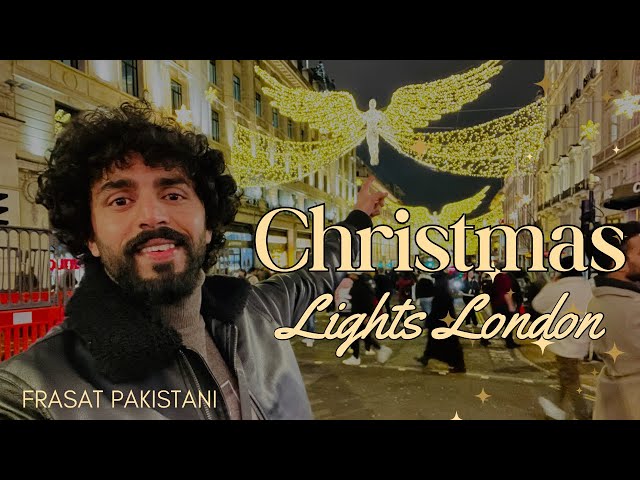 Magical Christmas Lights in London | Festive Tour of the Capital's Dazzling Decorations! #pakistani