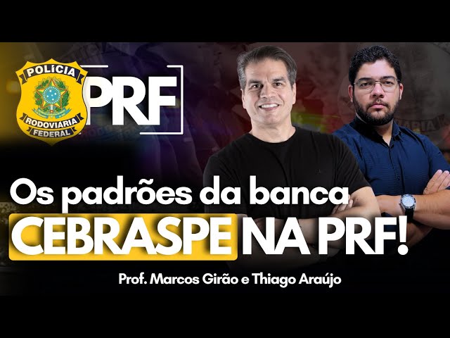 Os Padrões da Banca CEBRASPE na PRF!