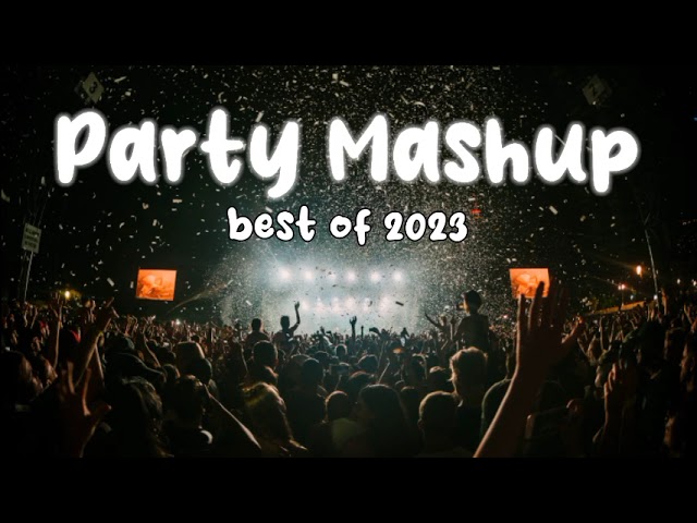 Party Mashup 🥳 [ Best Of 2023 ] Bollywood songs Mashup