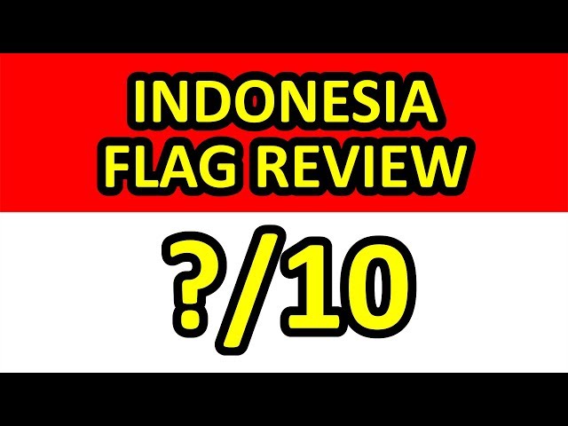 Indonesia Flag Review