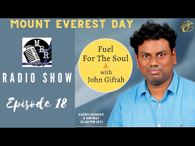 Fuel for the Soul with John Giftah Radio Show | Mount Everest Day Special