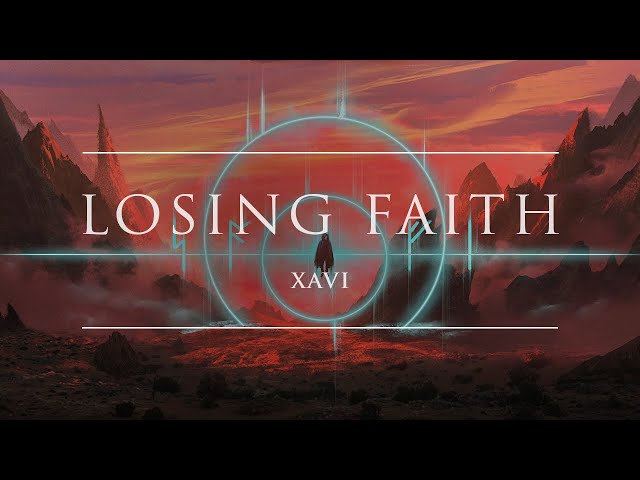 Xavi - Losing Faith | Ophelia Records